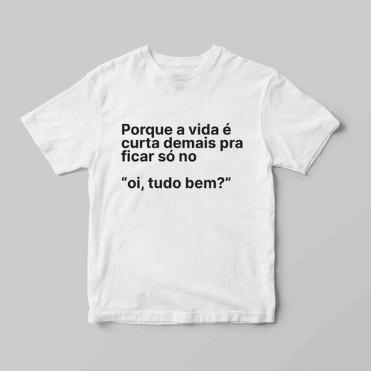 Camiseta Oi, tudo bem?