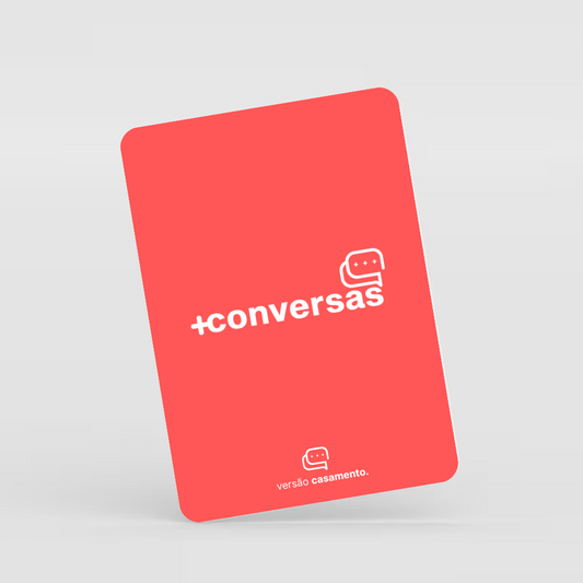 Mais Conversas - Casamento